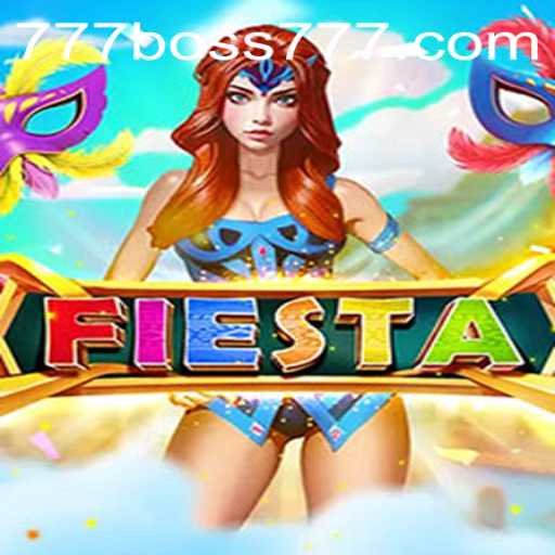 Fiesta: Ultimate Game Experience with Boss777