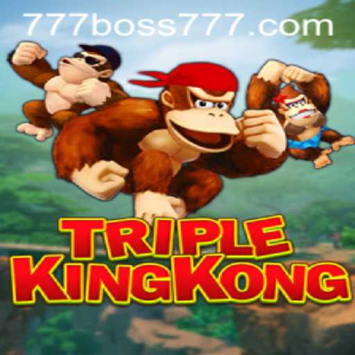 TripleKingKong: An Epic Gaming Adventure with Boss777
